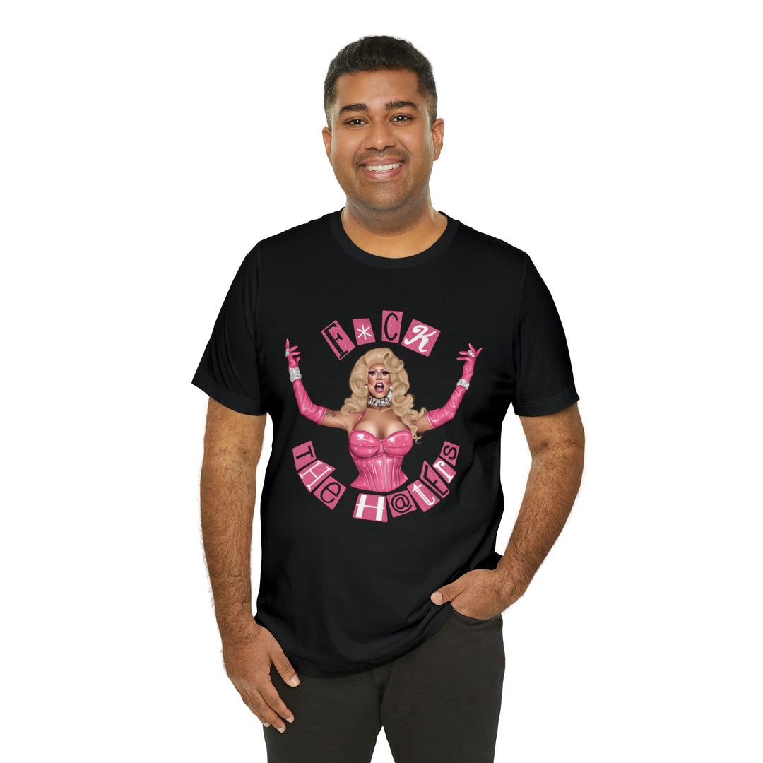 FUCK THE HATERS TEE