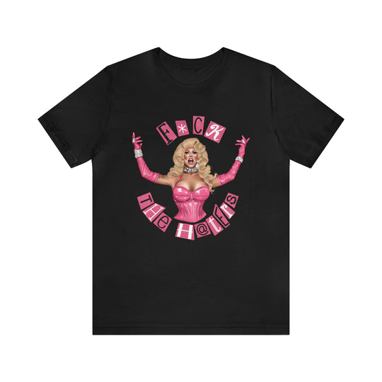 FUCK THE HATERS TEE