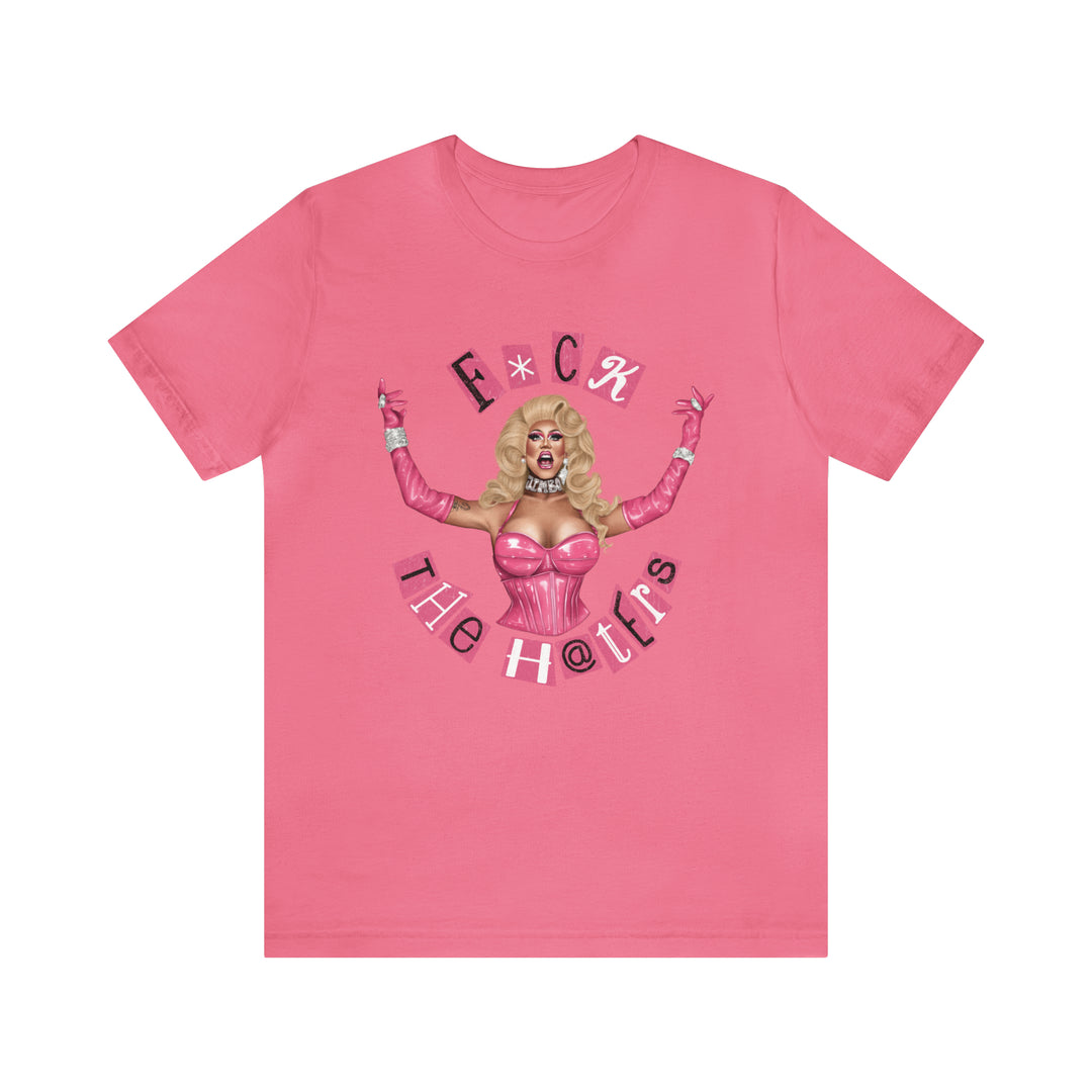 FUCK THE HATERS TEE